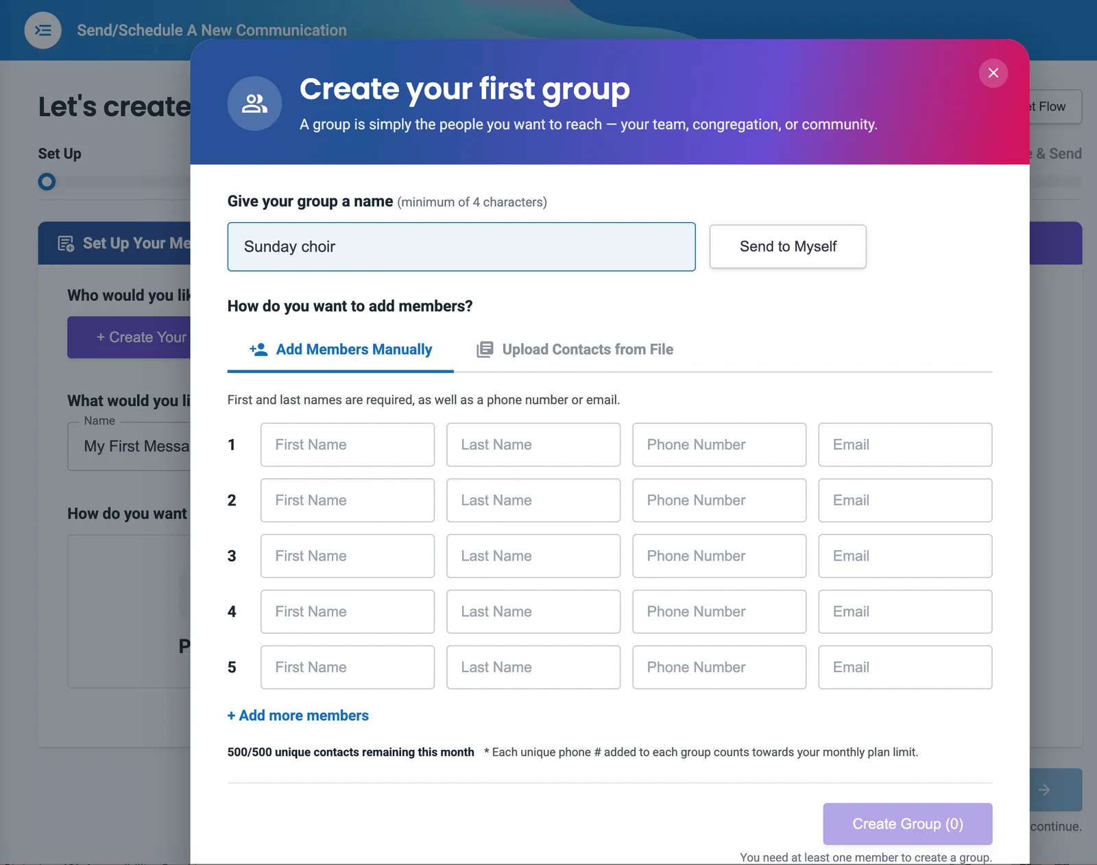 CallingPost Create your first group modal over the Send/Schedule a New Communication flow: a group named Sunday choir, tabs to add members manually or upload contacts from a file, five rows for first name, last name, phone number, and email, an Add more members link, a count of 500 of 500 unique contacts remaining this month, and a Create Group button.